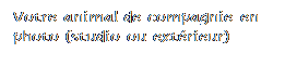 Zone de Texte: Votre animal de compagnie en photo (studio ou ext�rieur) 


